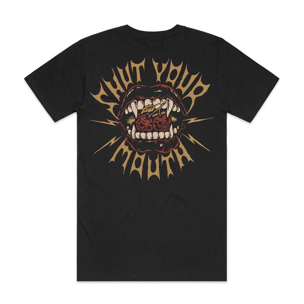Shut Your Mouth - Black Tee