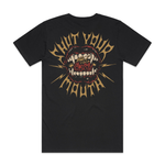 Shut Your Mouth - Black Tee